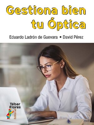 cover image of Gestiona bien tu Óptica